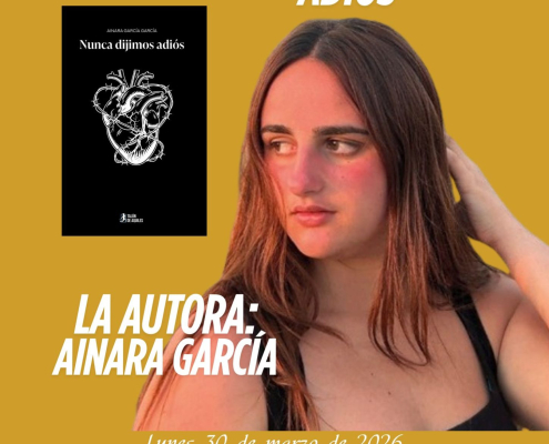 Libro 'Nunca dijimos adiós' de Ainara García García CARTEL