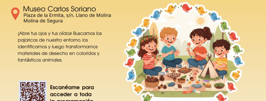 Museo Etnográfico 'Carlos Soriano' Molina Actividad 'Pajaricos de la huerta' Día 8 CARTEL
