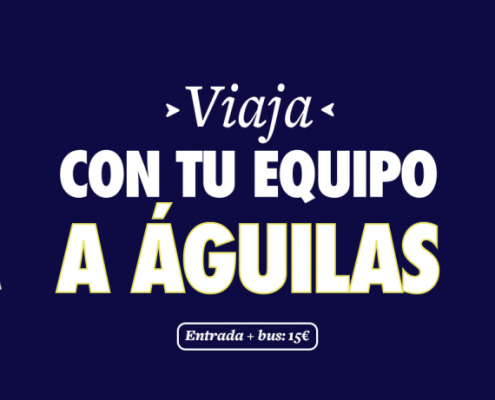 Pack de viaje para nuestra afición del Águilas FC - UCAM Murcia CF