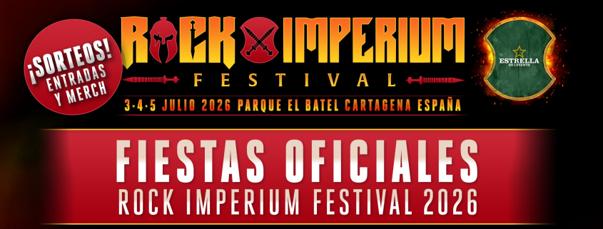 FIESTAS OFICIALES ROCK IMPERIUM FESTIVAL 2026