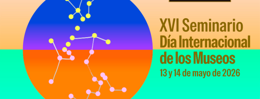 Programa del seminario del XVI Día Internacional de los Museos